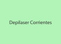 Depilaser Corrientes