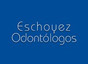 Eschoyez Odontólogos