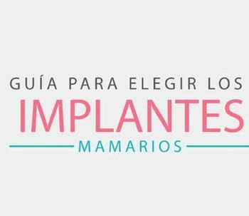 Guía para elegir los implantes mamarios