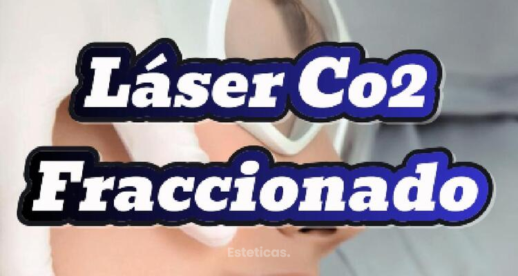 "Láser CO₂ Fraccionado: la revolución estética sin bisturí"