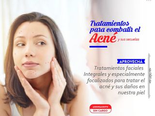 Tratamientos Integrales Personalizados para Acné!!