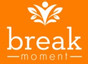 Break Moment