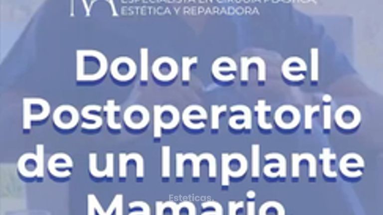 Dolor post-operatorio de un implante mamario - Dr. Marcos F. Alberto