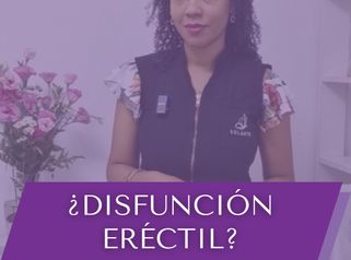 Disfunción erectil - Dra. Haylen Solarte
