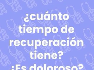 Cuánto tiempo de recuperación tiene? ¿Es doloroso? - Dra. Jimena D. Frasso