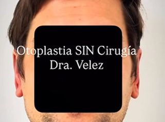 Otoplastia Sin cirugía - Dra. María de la Paz Vélez